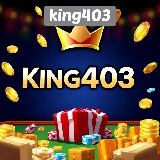 Mengenal Situs King403 Sebagai Platform Game Terpercaya